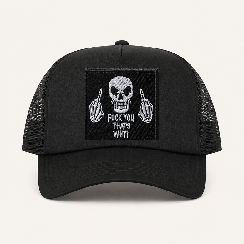 Black FUCK YOU THAT’S WHY trucker hat front view